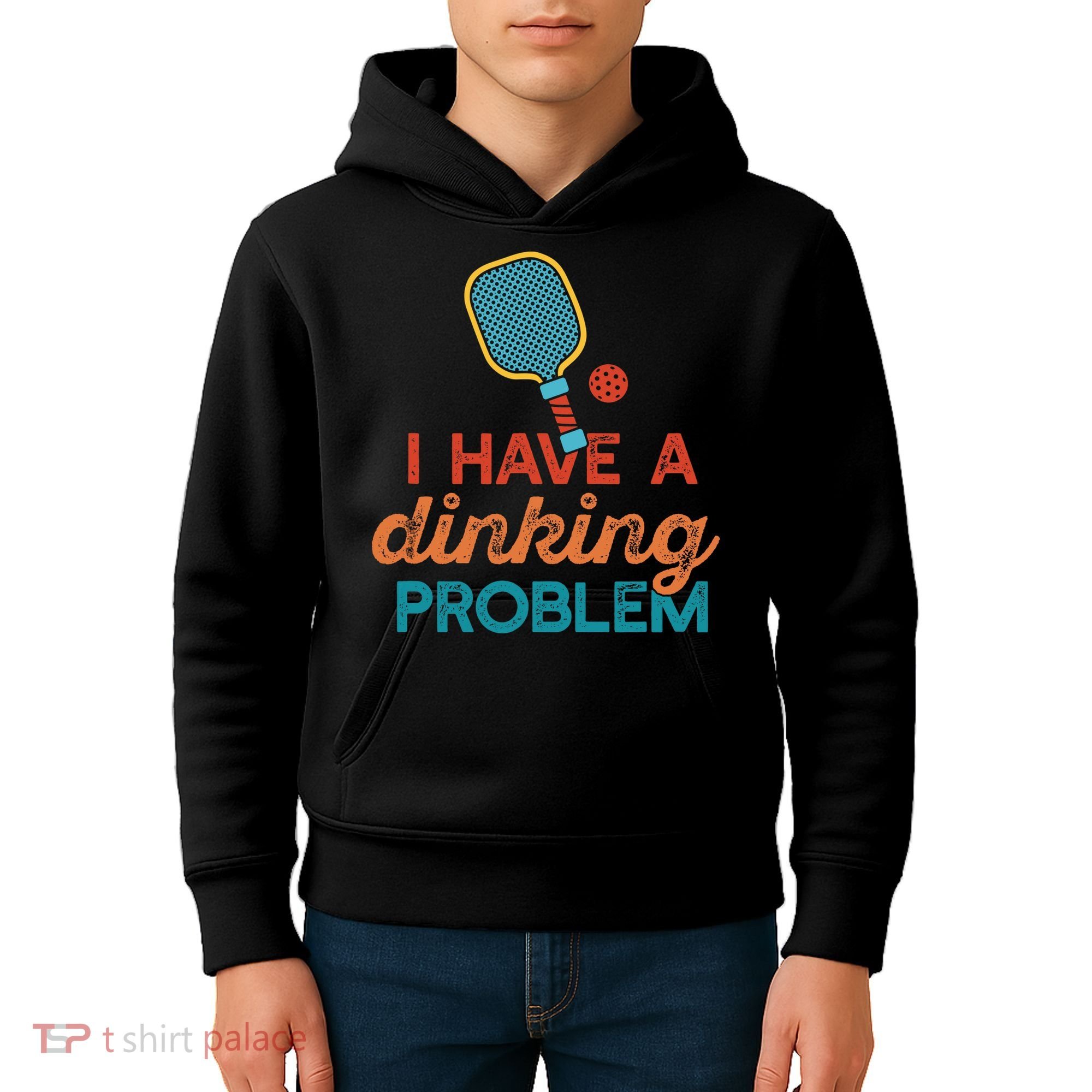 I HAVE A DINKING PROBLEM PICKLEBALL Dink Pickle Ball Meme Kids Hoodie