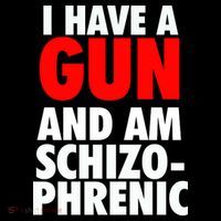 I Have A Gun And Am Schizophrenic Coffee Mug thumb 5
