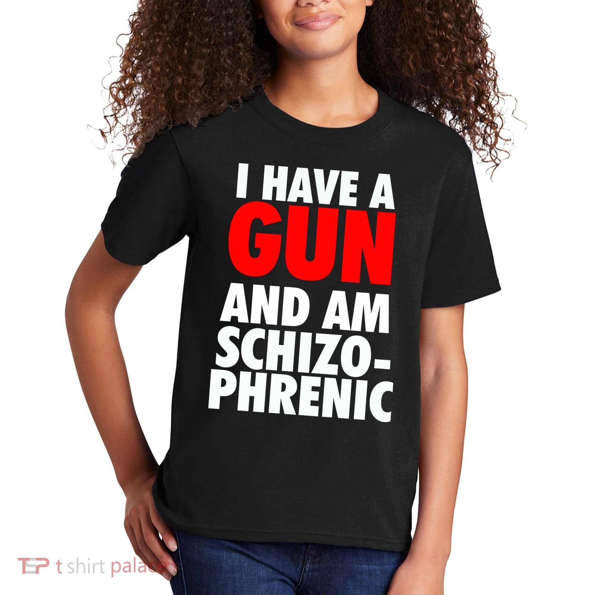 I Have A Gun And Am Schizophrenic Kids T-Shirt