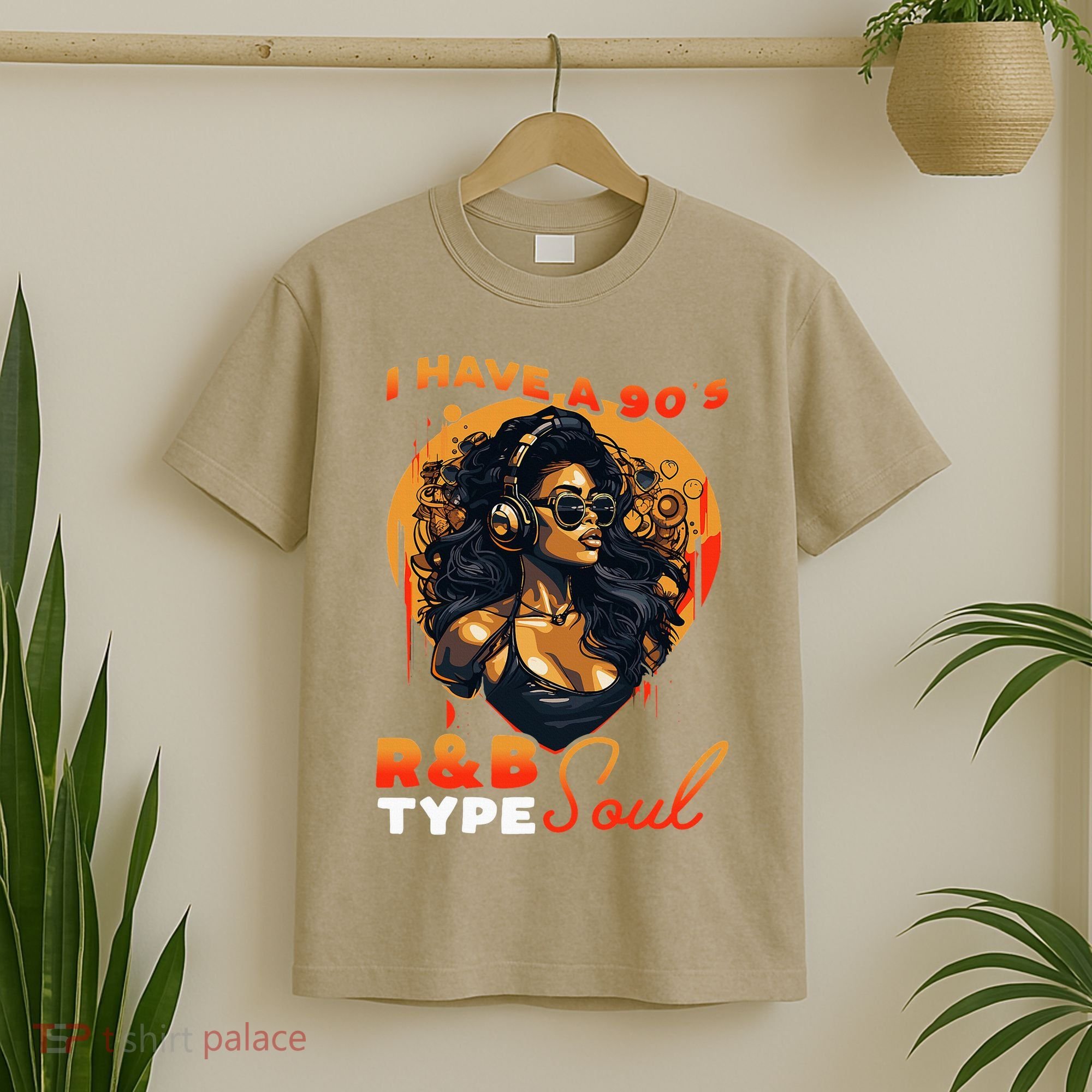 I Have A 90S R&B Type Soul Music Lover T-Shirt
