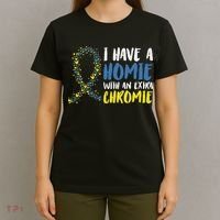 I Have A Homie With An Extra Chromie Down Syndrome T-Shirt thumb 4
