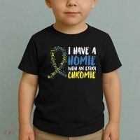 I Have A Homie With An Extra Chromie Down Syndrome Toddler T-Shirt thumb 2