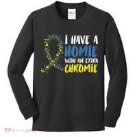 I Have A Homie With An Extra Chromie Down Syndrome Kids Long Sleeve Shirt thumb 0