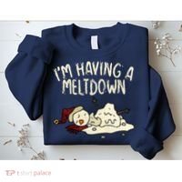 I'm Having A Meltdown Funny Snowman Sweatshirt thumb 2