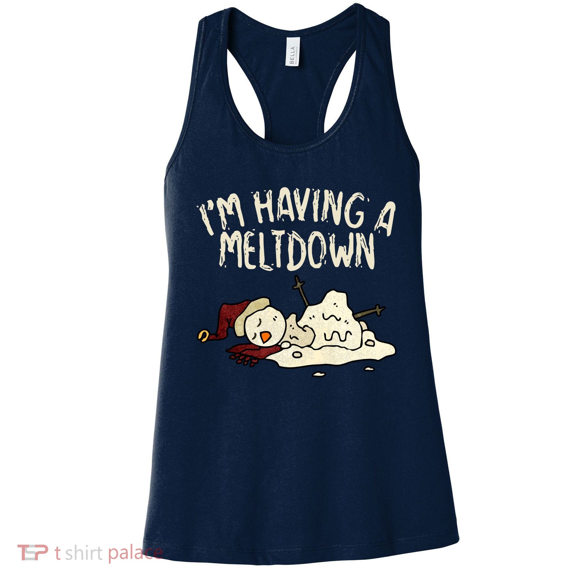 I'm Having A Meltdown Funny Snowman Women's Tank Top