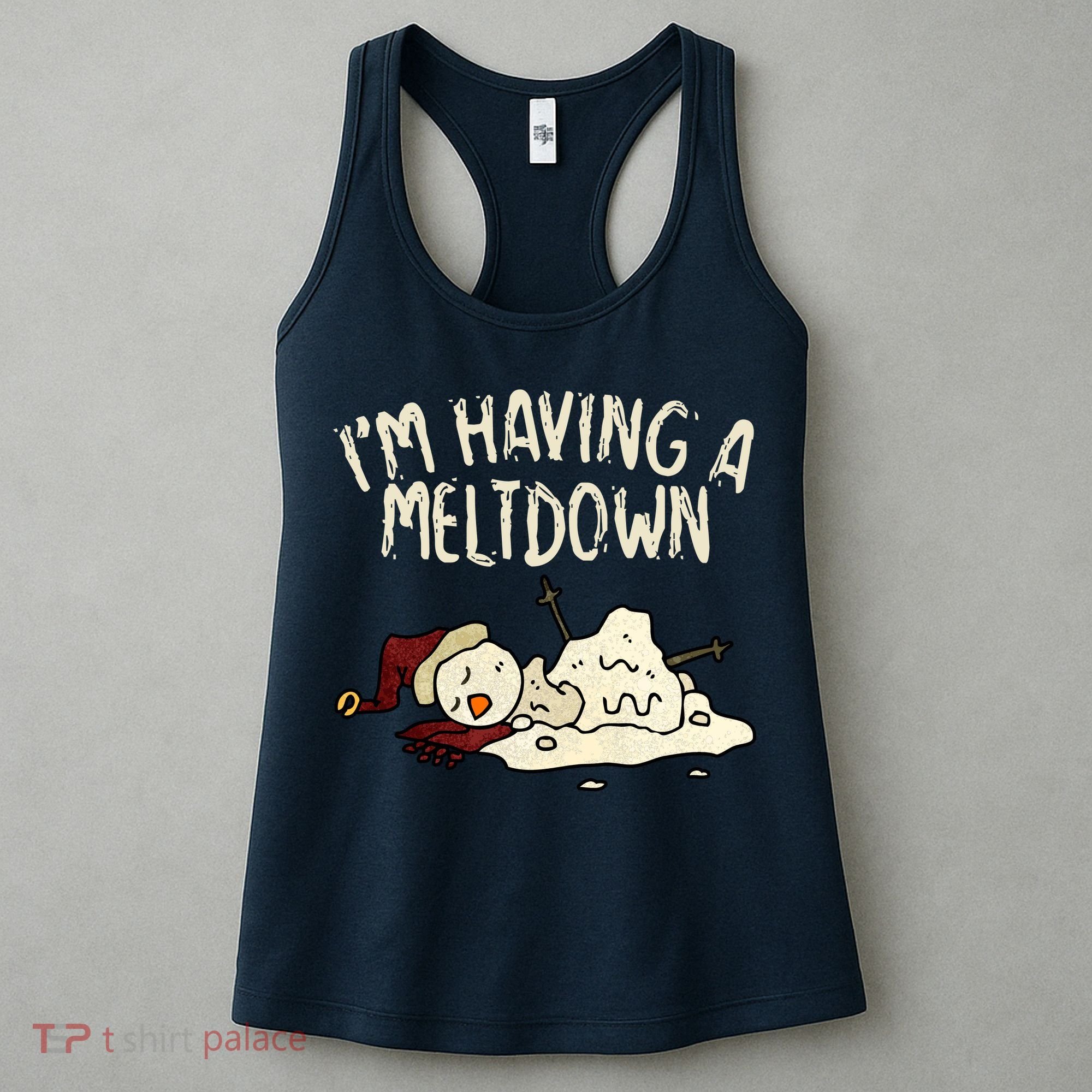 I'm Having A Meltdown Funny Snowman Women's Tank Top