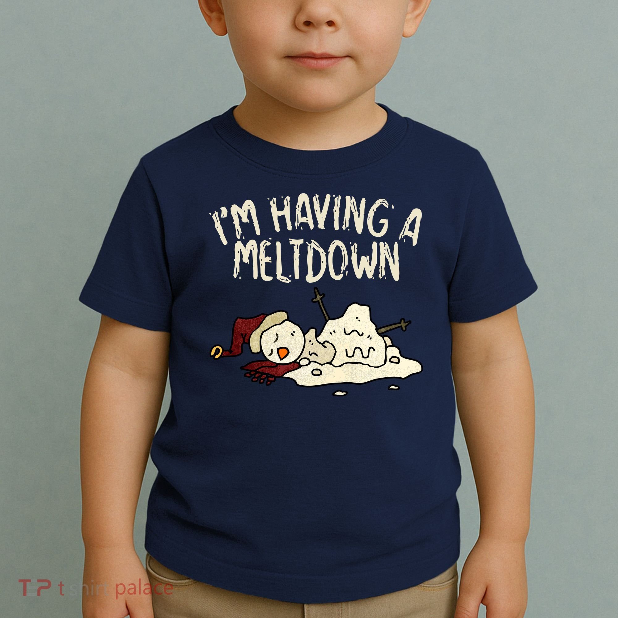 I'm Having A Meltdown Funny Snowman Toddler T-Shirt