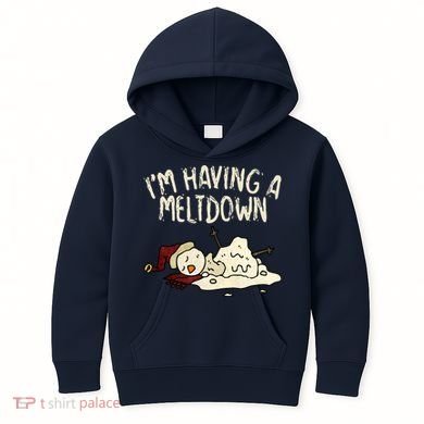 I'm Having A Meltdown Funny Snowman Kids Hoodie