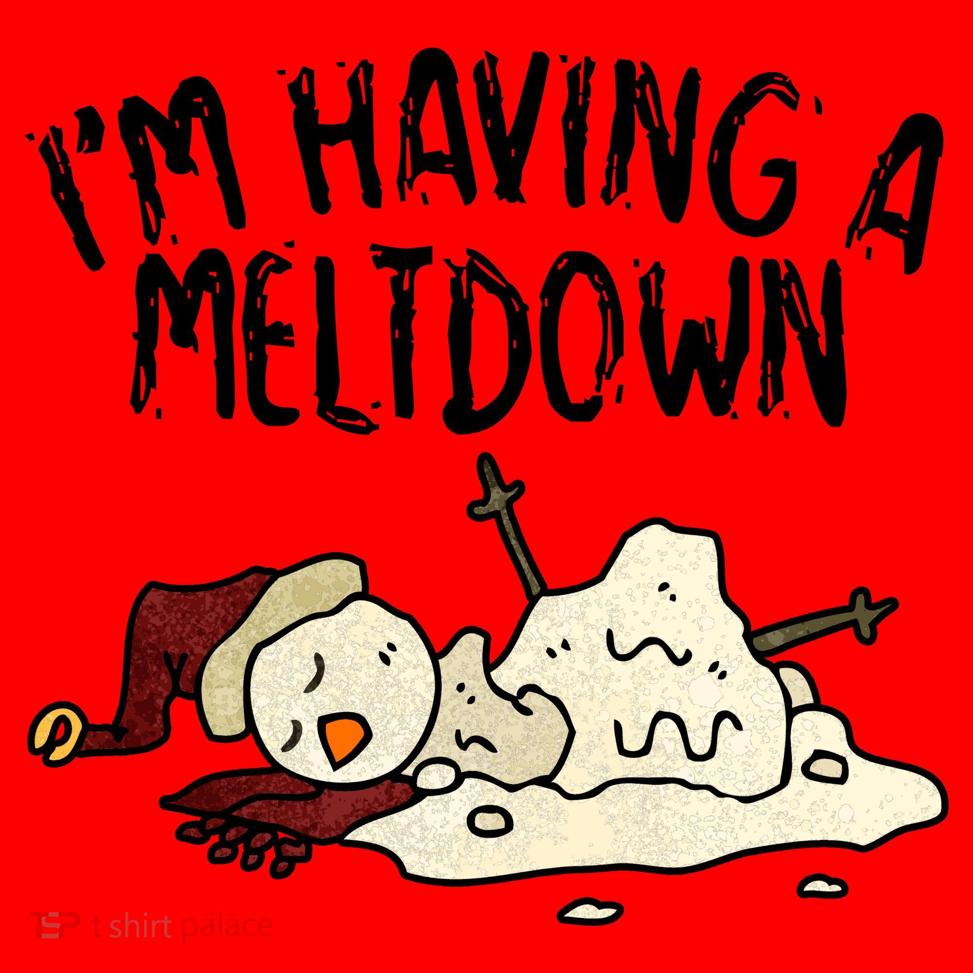 I'm Having A Meltdown Funny Snowman Santa Hat