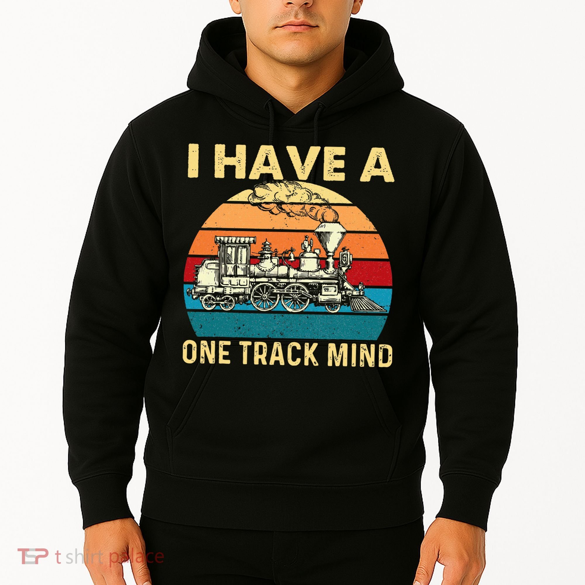 I Have A One Track Mind Trainspotter Model Train Railroad Hoodie