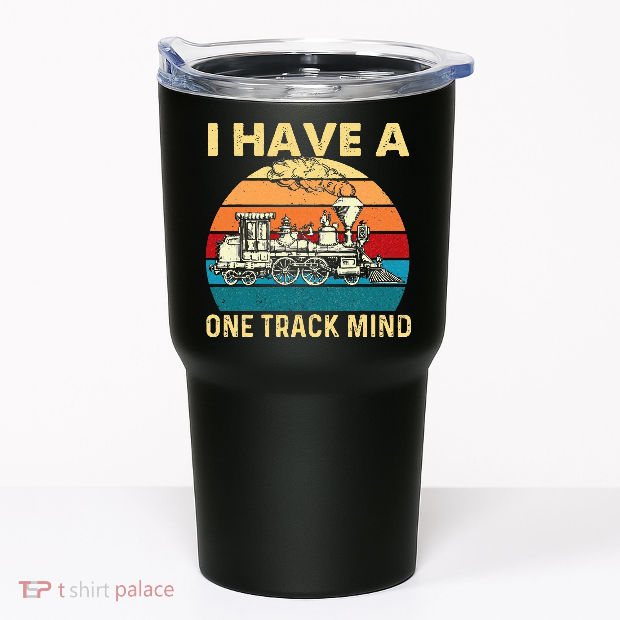 I Have A One Track Mind Trainspotter Model Train Railroad Tumbler