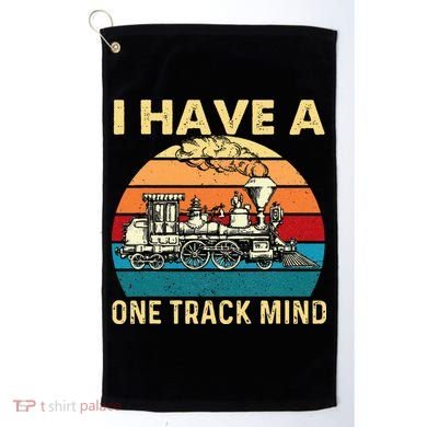 I Have A One Track Mind Trainspotter Model Train Railroad Golf Towel
