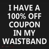 I Have A 100 Off Coupon In My Waistband Women's Tank Top thumb 5