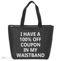 I Have A 100 Off Coupon In My Waistband Tote Bag thumb 0