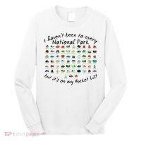 I HavenT Been To Every National Park But ItS On My Bucket Long Sleeve Shirt thumb 0