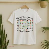 I HavenT Been To Every National Park But ItS On My Bucket T-Shirt thumb 2