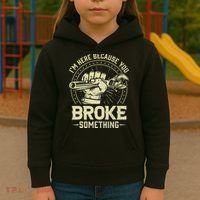 I'm Here Because You Broke Something Funny Mechanic Kids Hoodie thumb 3