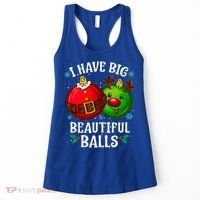 I Have Big Beautiful Balls Adult Holiday Women's Tank Top thumb 0