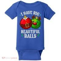 I Have Big Beautiful Balls Adult Holiday Baby Bodysuit thumb 0