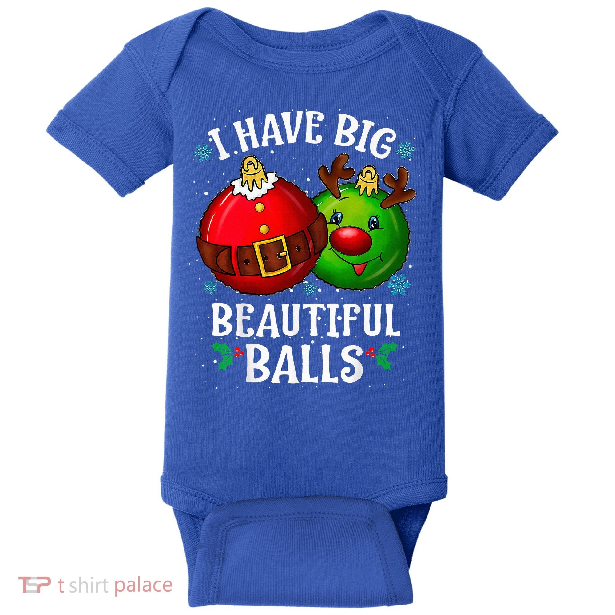 I Have Big Beautiful Balls Adult Holiday Baby Bodysuit