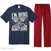 IM Here Because You Broke Something Funny Mechanic Gift Pajama Set thumb 0