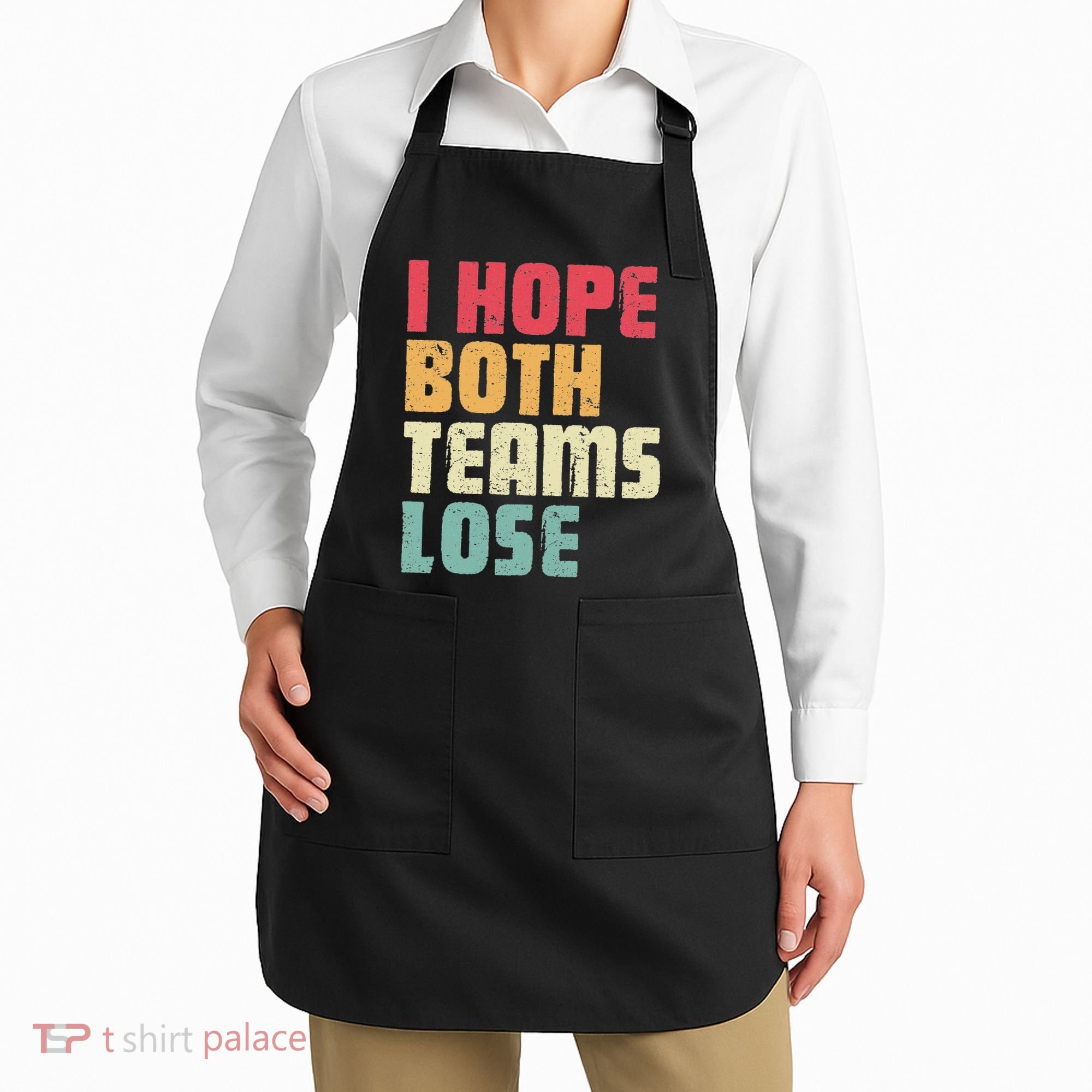 I Hope Both Teams Lose Funny American Football Apron