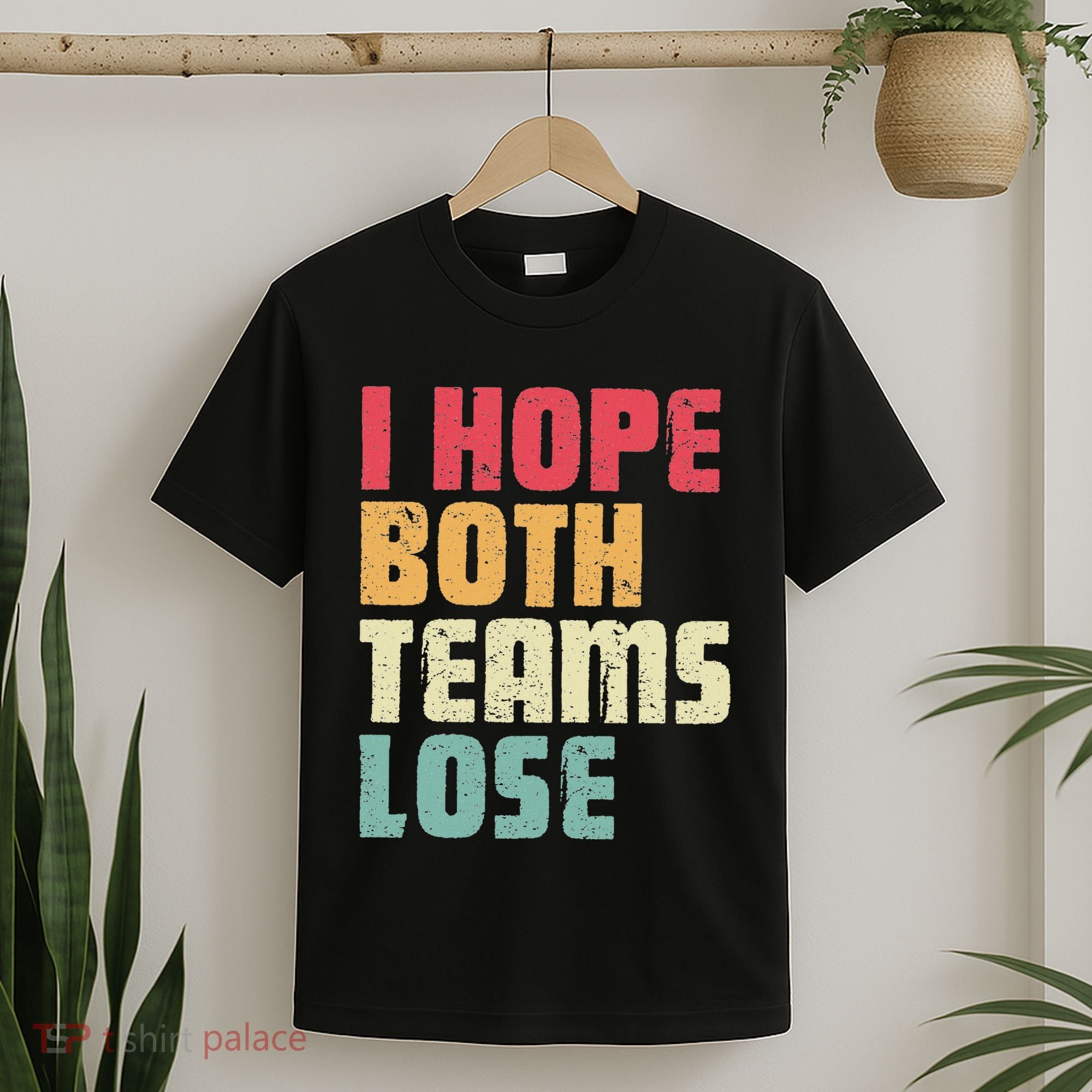 I Hope Both Teams Lose Funny American Football T-Shirt