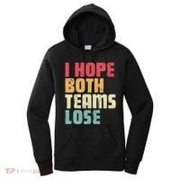 I Hope Both Teams Lose Funny American Football Women's Hoodie thumb 0