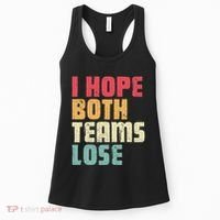 I Hope Both Teams Lose Funny American Football Women's Tank Top thumb 0