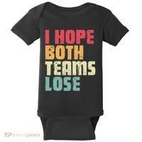 I Hope Both Teams Lose Funny American Football Baby Bodysuit thumb 0
