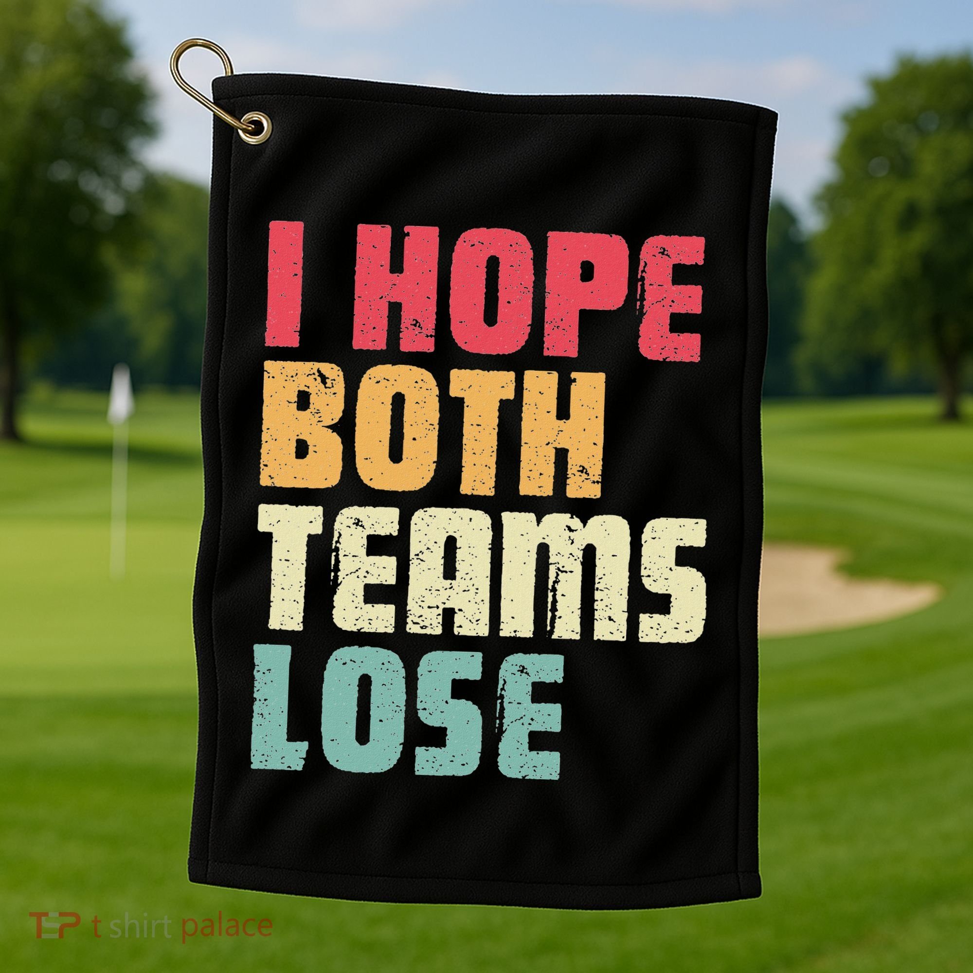 I Hope Both Teams Lose Funny American Football Golf Towel