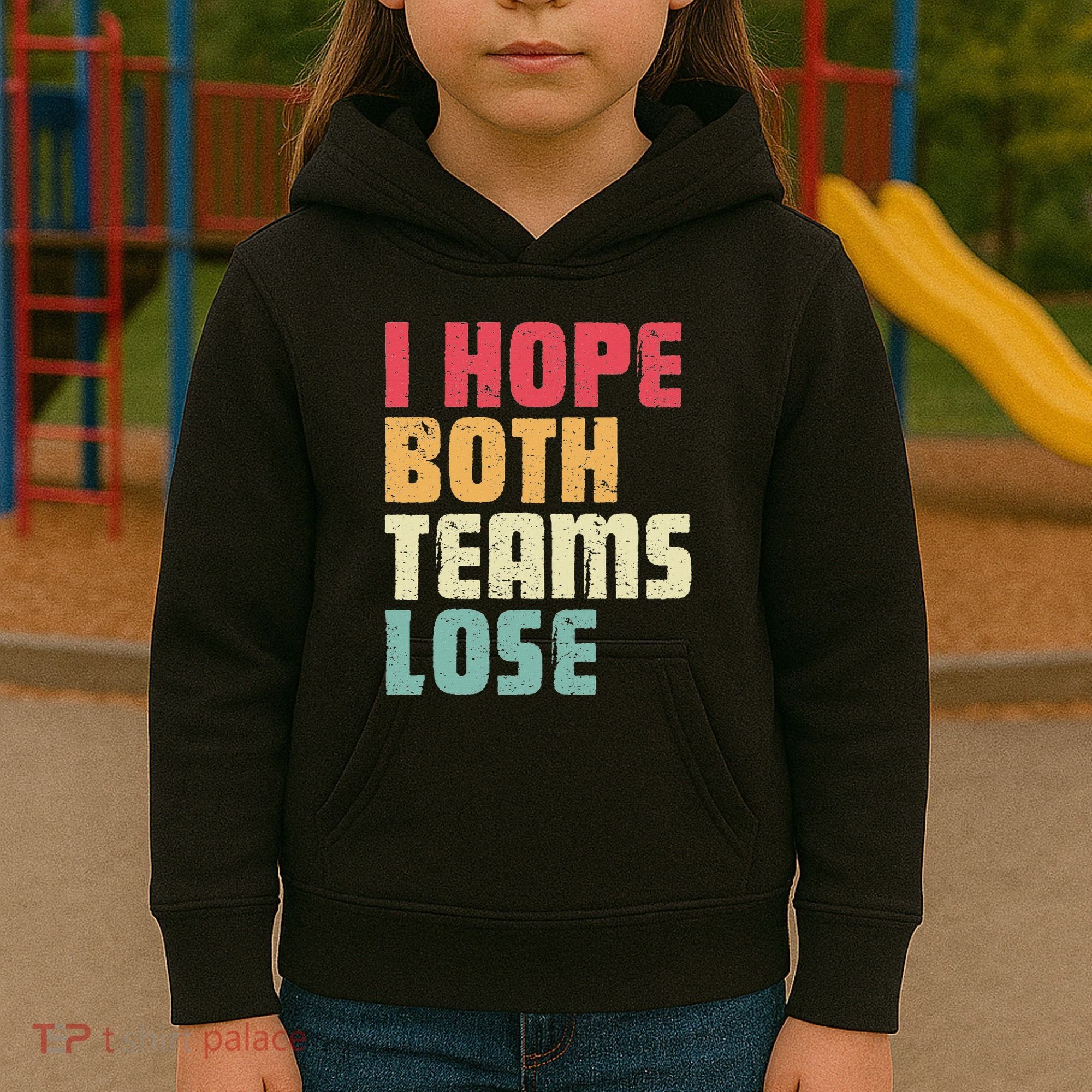 I Hope Both Teams Lose Funny American Football Kids Hoodie