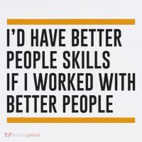ID Have Better People Skills If I Worked With Better People Baby Bodysuit thumb 2