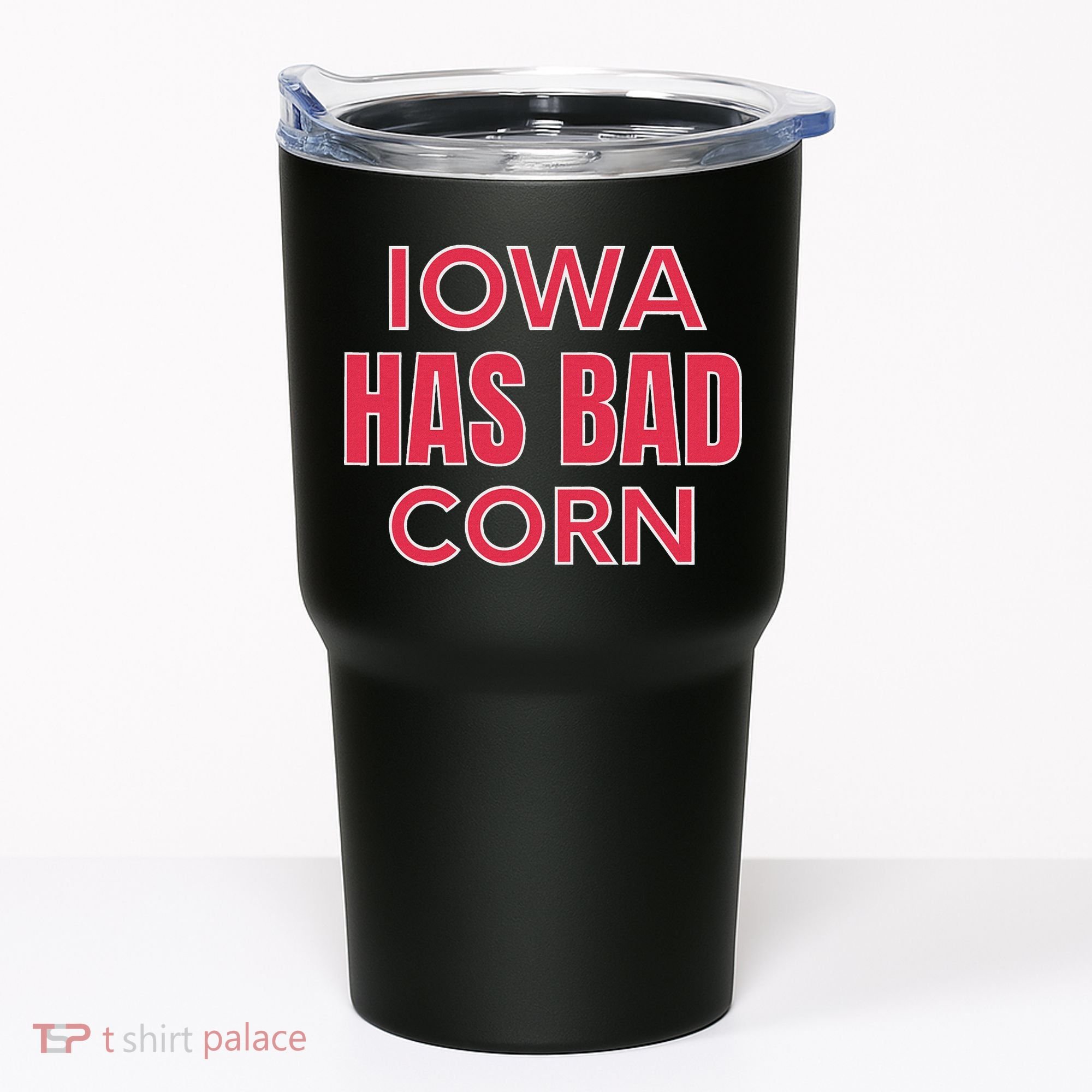 Iowa Has Bad Corn Tumbler