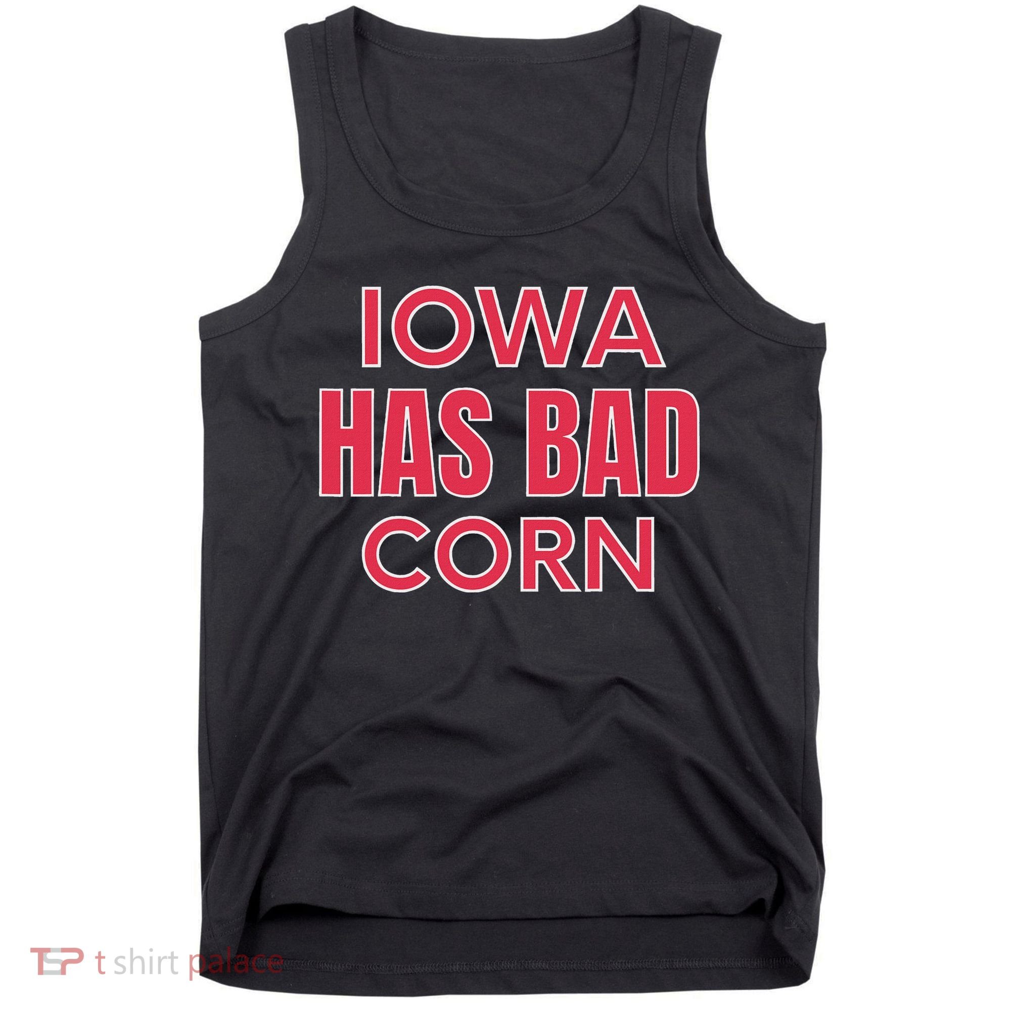 Iowa Has Bad Corn Tank Top