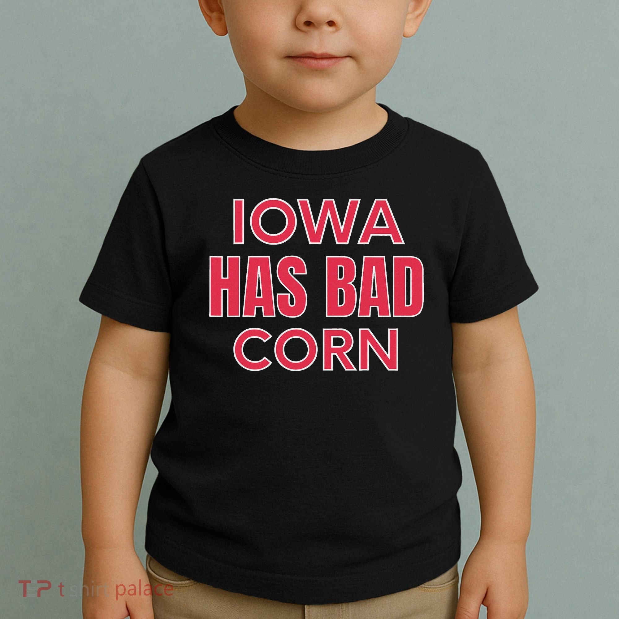 Iowa Has Bad Corn Toddler T-Shirt