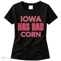 Iowa Has Bad Corn Women's T-Shirt thumb 0
