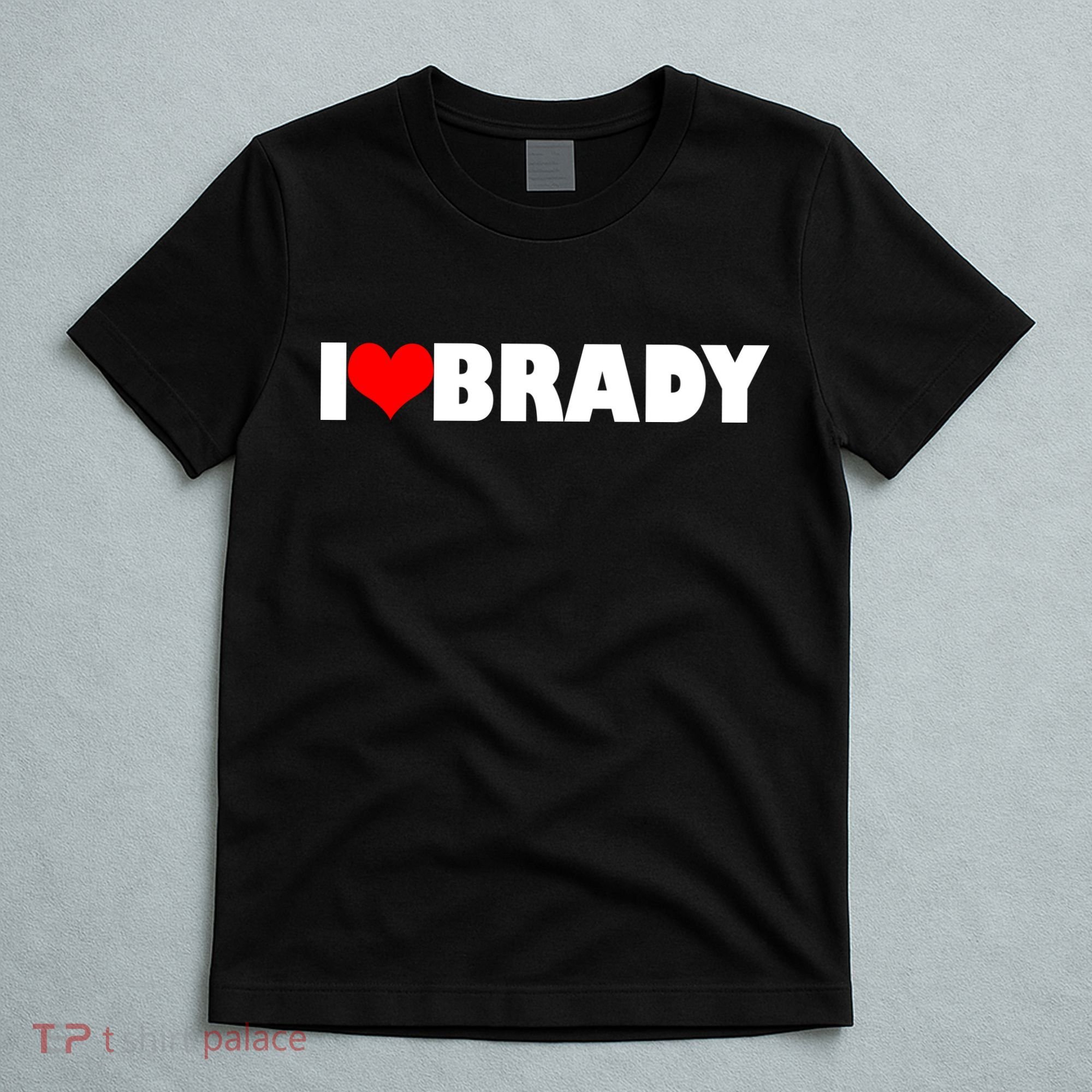 I Heart Brady T-Shirt