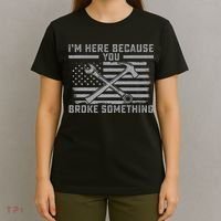 I'm Here Because You Broke Something US Flag Wrench Hammer T-Shirt thumb 4