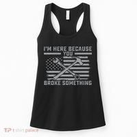 I'm Here Because You Broke Something US Flag Wrench Hammer Women's Tank Top thumb 0