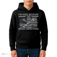 I'm Here Because You Broke Something US Flag Wrench Hammer Kids Hoodie thumb 4