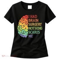 I Had Brain Surgery Nothing Scares Me Survivor Women's T-Shirt thumb 0