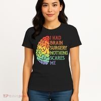 I Had Brain Surgery Nothing Scares Me Survivor Women's T-Shirt thumb 4