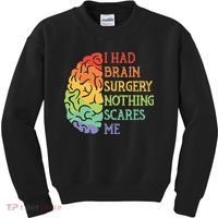 I Had Brain Surgery Nothing Scares Me Survivor Kids Sweatshirt thumb 0