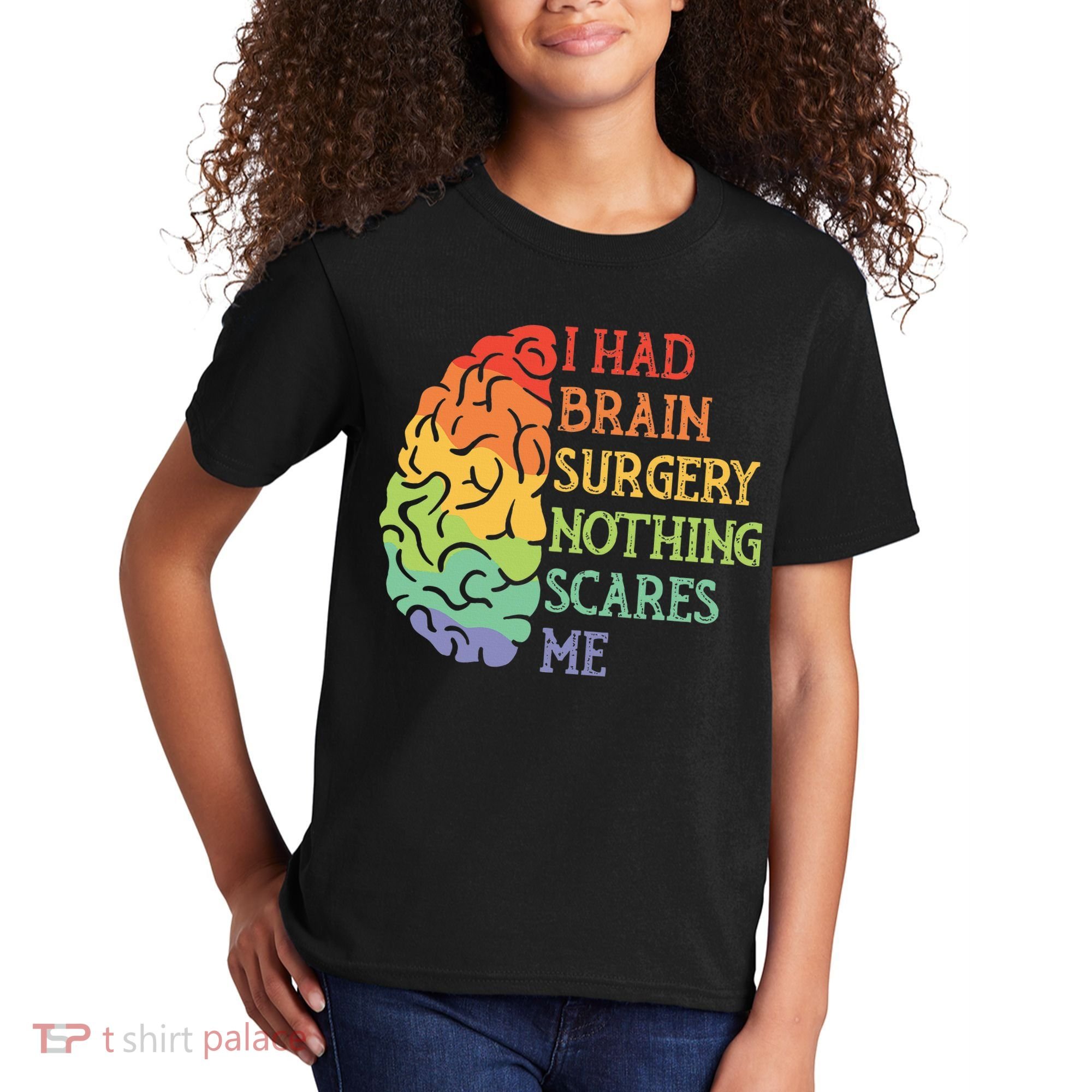 I Had Brain Surgery Nothing Scares Me Survivor Kids T-Shirt