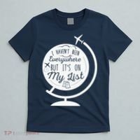 I Havent Been Everywhere But Its On My List Travel Hiking T-Shirt thumb 5