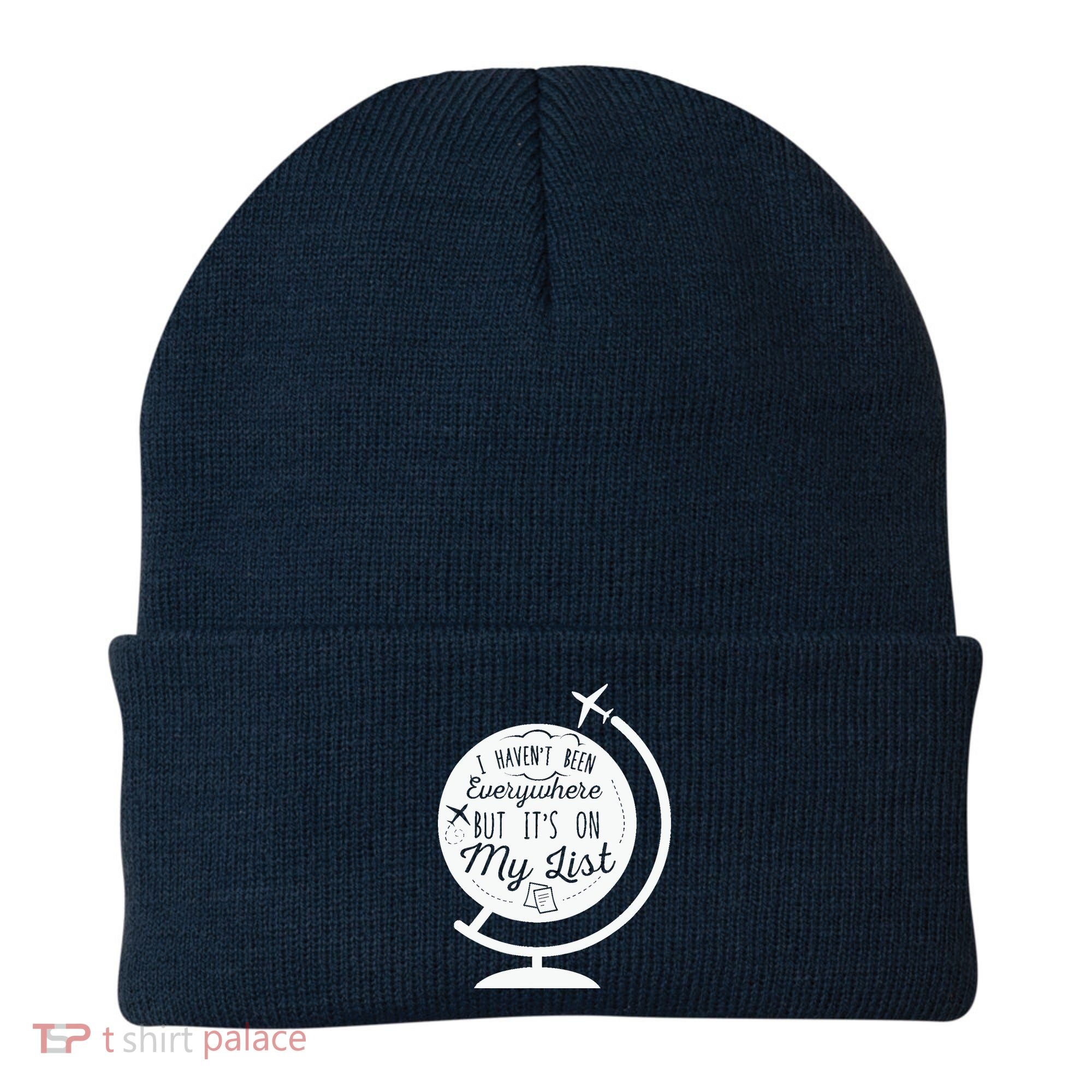 I Havent Been Everywhere But Its On My List Travel Hiking Beanie