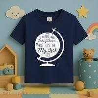 I Havent Been Everywhere But Its On My List Travel Hiking Toddler T-Shirt thumb 3