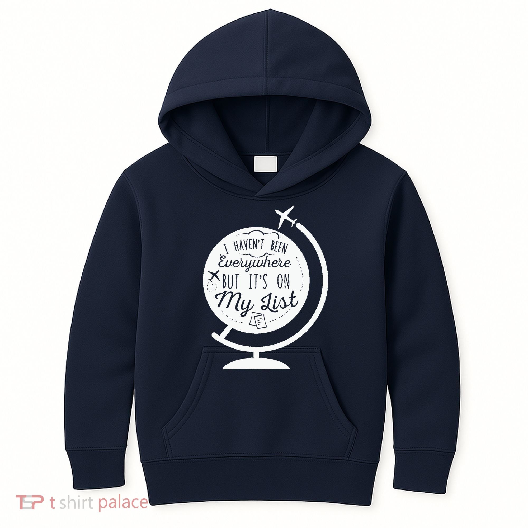 I Havent Been Everywhere But Its On My List Travel Hiking Kids Hoodie