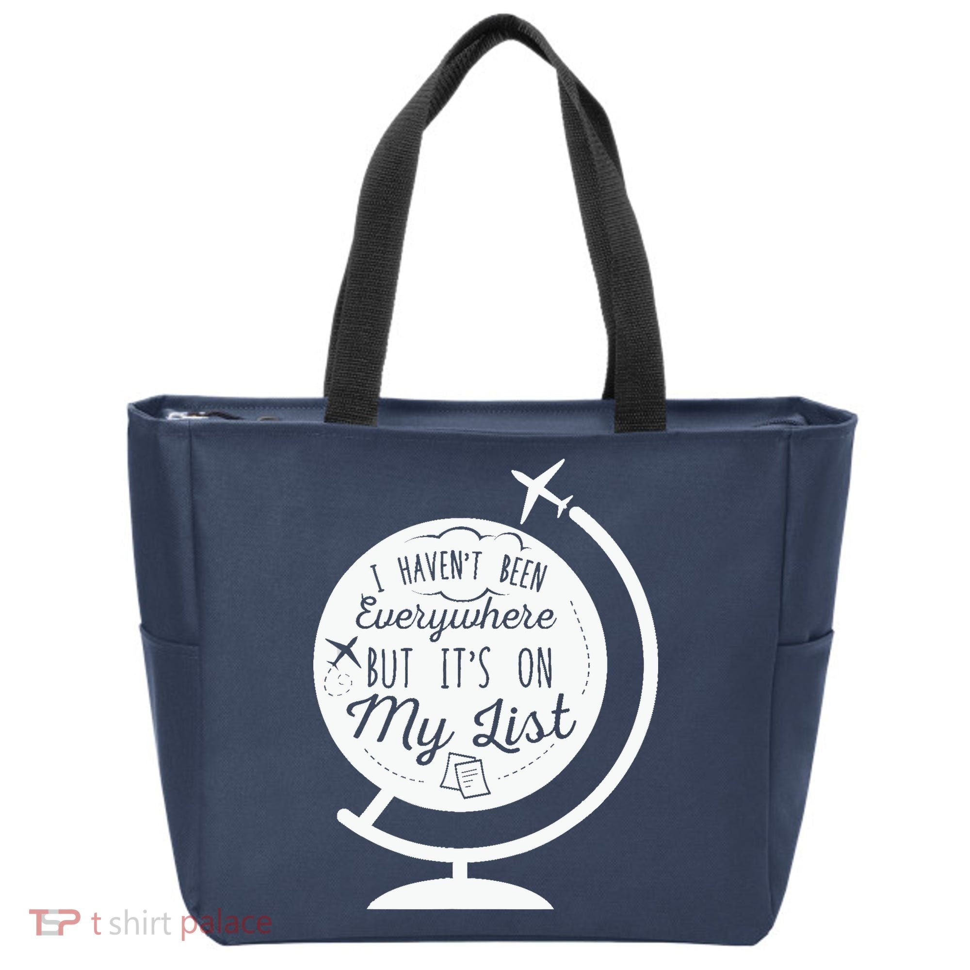 I Havent Been Everywhere But Its On My List Travel Hiking Tote Bag